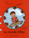Le monde d'Eloi. Une histoire sur l'autisme