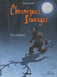 Chroniques sauvages 
Teshkan