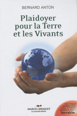Plaidoyer pour la Terre et les Vivants. Essai sur l'éveil environnemental