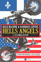 Rock Machine & Bandidos contre Hells Angels, l'assimilation