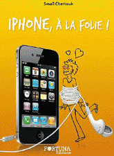 iPhone, à la folie