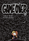 Game Over Tome 7
Only for your Eyes