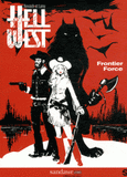 Hell West Tome 1
Frontier Force