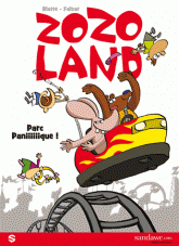 Zozoland Tome 1
Parc paniiiiiique !