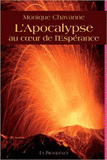 L'Apocalypse. Au coeur de l'Espérance