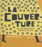 La couverture. Une histoire en petits carreaux (de tissu)