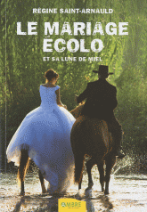 Le Mariage écolo. Et sa lune de miel