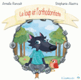 Le loup et l'orthodontiste