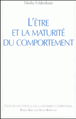 L'être et la maturité du comportement. Une étude sur l'anxiété, le sexe, la gravitation et l'apprentissage