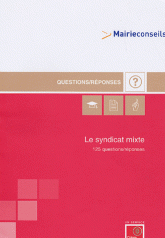 Le Syndicat mixte. 125 questions / réponses
édition 2006