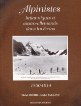 Alpinistes britanniques et austro-allemands dans les Ecrins 1850-1914