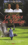 La Place du village. Tome 6, Témoignages sur la vie d'hier et d'aujourd'hui en Pays de Savoie et du Léman