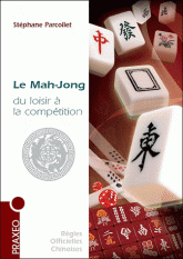 Le Mah-Jong du loisir à la compétition. Règles internationales, conseils, stratégie
2e édition