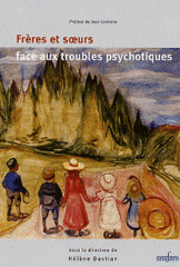 Frères et soeurs face aux troubles psychotiques