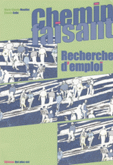 Chemin faisant, Recherche d'emploi + supports stagiaires