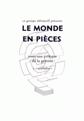 Le monde en pieces, Pour une critique de la gestion. Tome 1, Quantifier