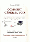 Comment gérer sa voix
2e édition - avec 1 CD audio