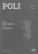 Poli N° 6
Les promesses de l'archive