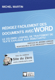 Rédigez facilement des documents avec Word. Le célèbre logiciel de traitement de texte expliqué aux débutants !