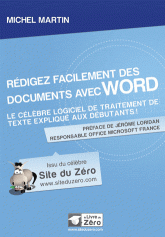 Rédigez facilement des documents avec Word. Le célèbre logiciel de traitement de texte expliqué aux débutants !