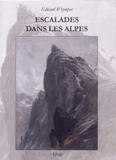 Escalades dans les Alpes de 1860 à 1865