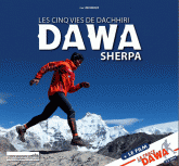 Les cinq vies de Dachhiri Dawa Sherpa
avec 1 DVD