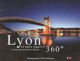 Lyon. Un autre regard à 360°, édition bilingue français-anglais