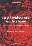 La décroissance ou le chaos. Parcours d'un consultant international