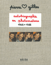 Autobiographie en photomatons 1968-1988
