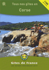 Tous nos gîtes en Corse. Gîtes de France, les guides régionaux
Edition 2013