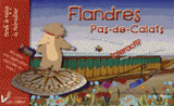 Flandres Pas-de-Calais. Guide interactif pour curieux en herbe