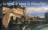 Aquitaine, Gers et Quercy. Guide de voyage interactif pour curieux en herbe