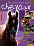 Mon grand livre des chevaux