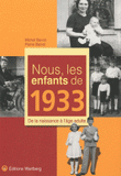 Nous, les enfants de 1933. De la naissance à l'âge adulte