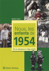 Nous, les enfants de 1954. De la naissance à l'âge adulte