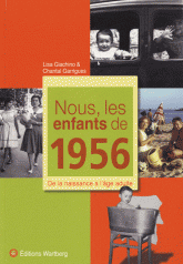 Nous, les enfants de 1956. De la naissance à l'âge adulte