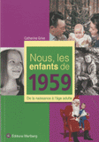 Nous, les enfants de 1959. De la naissance à l'âge adulte