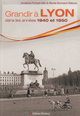 Grandir à Lyon dans les années 1940 à 1950