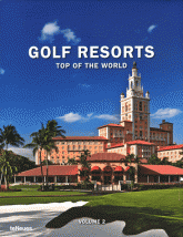 Golf Resorts Top of the World. Volume 2