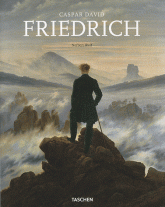 Casper David Friedrich 1774-1840. Le peintre du silence