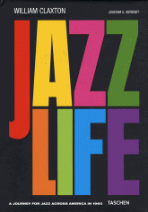 Jazzlife. A journey for jazz across America in 1960