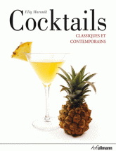 Cocktails. Classiques et contemporains