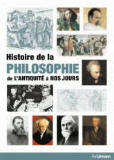 Histoire de la philosophie. De l'Antiquité à nos jours