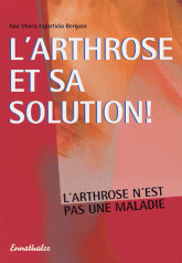 L'arthrose et sa solution !