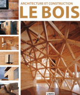 Architecture et construction : le bois