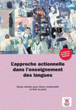 L'approche actionnelle dans l'enseignement des langues. Onze articles pour mieux comprendre et faire le point