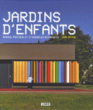 Jardins d'enfants. Manuel pratique et 37 exemples de projets