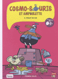 Cosmo-souris et ampoulette Tome
Poulet en vue