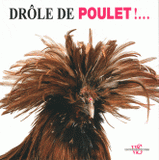 Drôle de poulet !