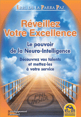 Réveillez votre excellence. Découvrez vos talents et mettez-les à votre service